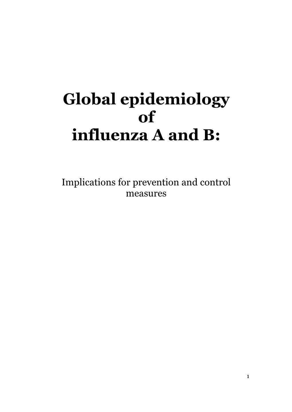 Global Epidemiology of Influenza a and B