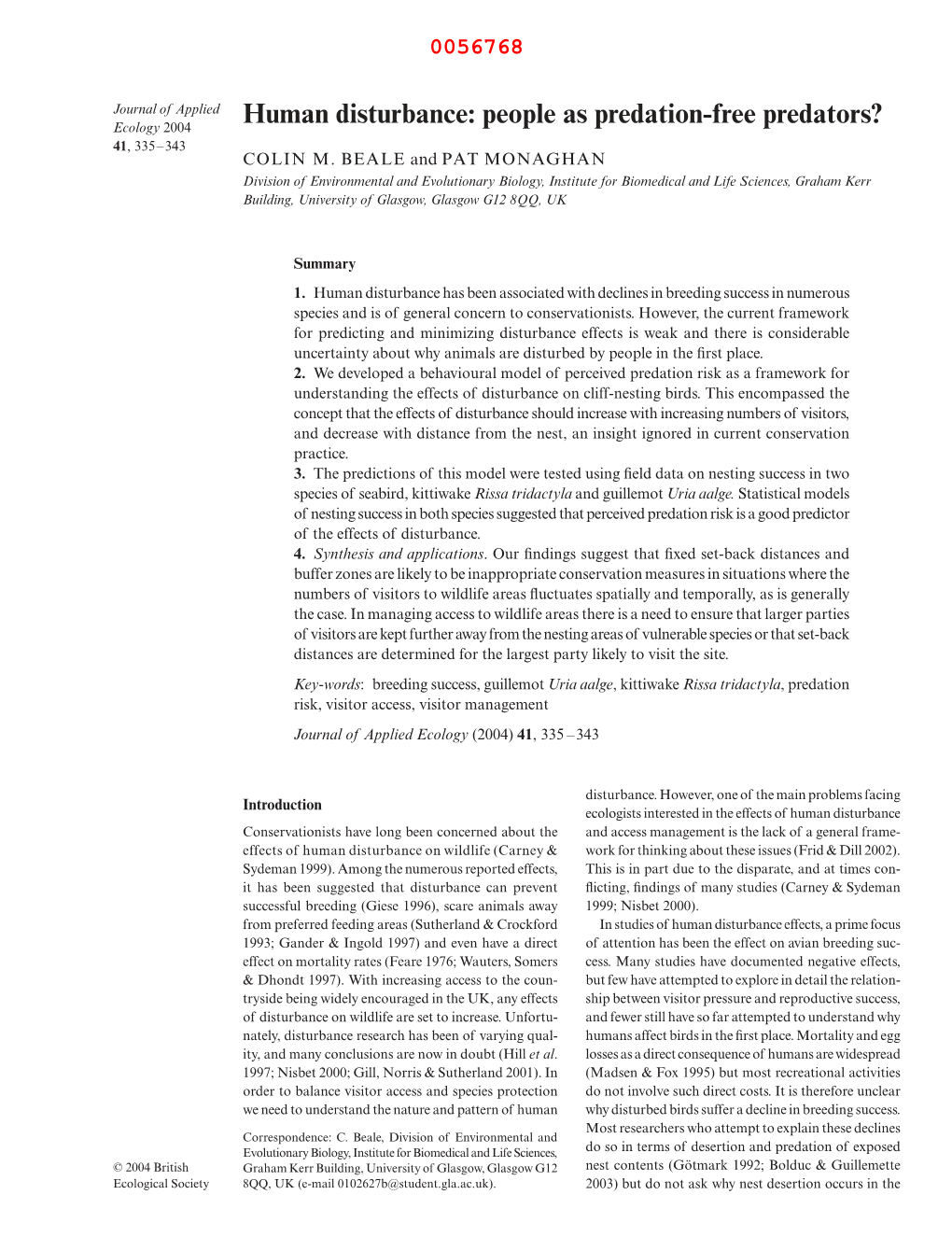 Human Disturbance: People As Predation-Free Predators? 41, 335–343 COLIN M