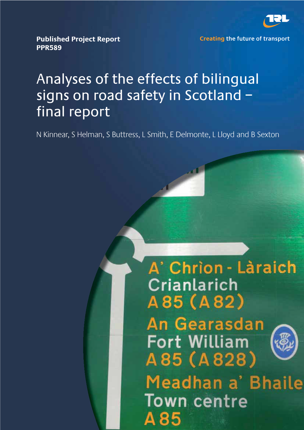 Analyses of the Effects of Bilingual Signs on Road Safety in Scotland – Final Report