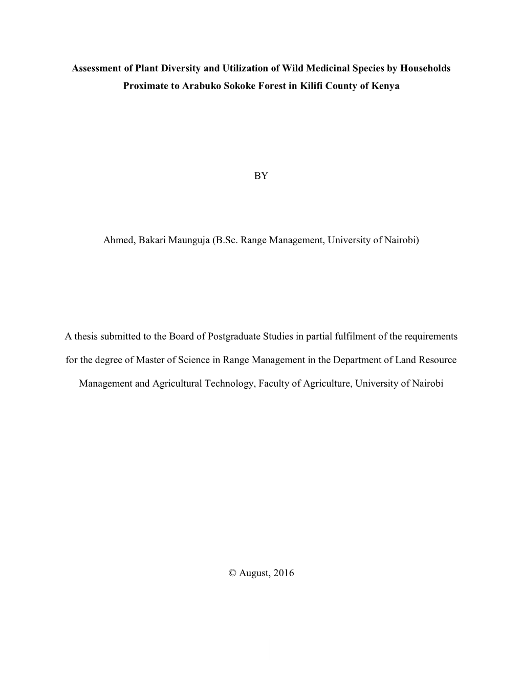 Assessment of Plant Diversity and Utilization of Wild Medicinal Species by Households Proximate to Arabuko Sokoke Forest in Kilifi County of Kenya