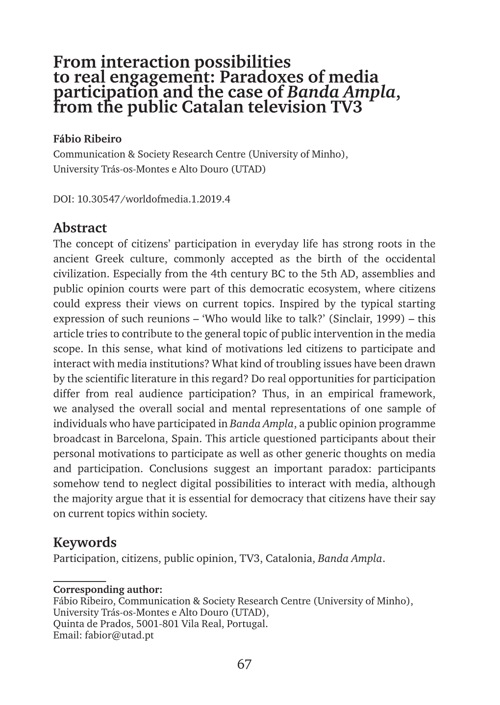 From Interaction Possibilities to Real Engagement: Paradoxes of Media Participation and the Case of Banda Ampla, from the Public Catalan Television TV3