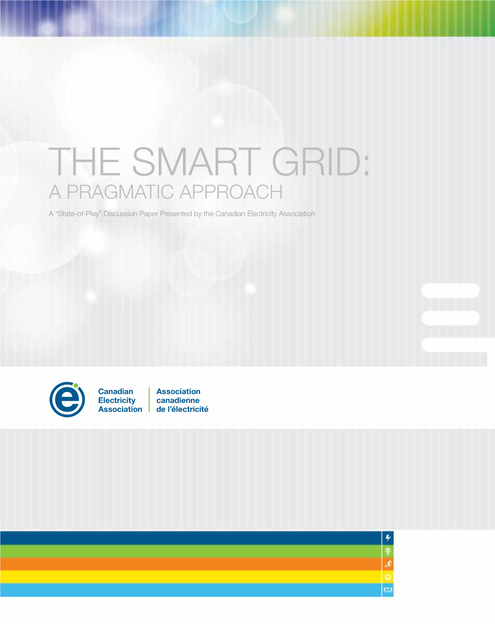 The Smart Grid: a Pragmatic Approach