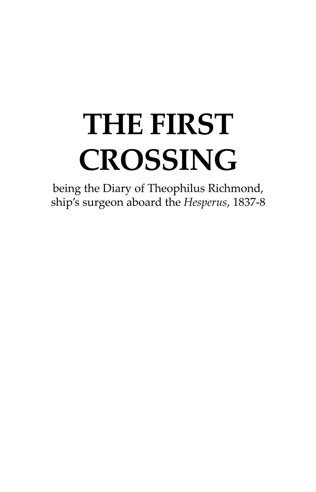 Theophilus Richmond the FIRST CROSSING with an Introduction by David Dabydeen, Jonathan Morley, Brinsley Samaroo, Amar Wahab & Brigid Wells