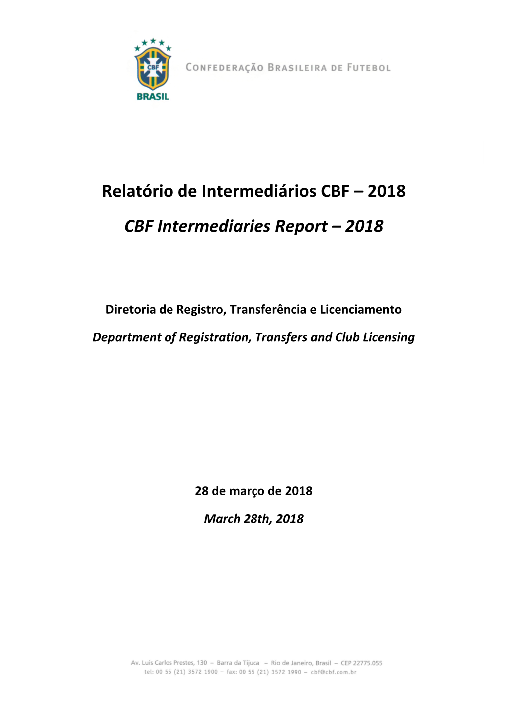 Relatório De Intermediários CBF – 2018 CBF Intermediaries Report – 2018