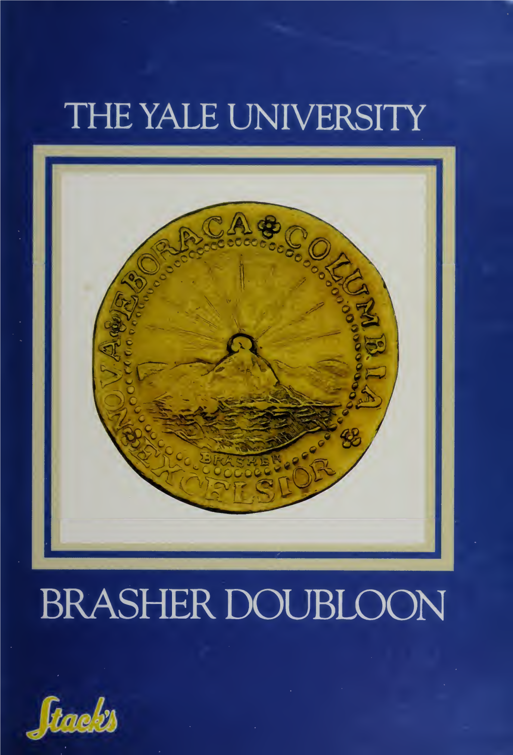 The Yale University Brasher Doubloon