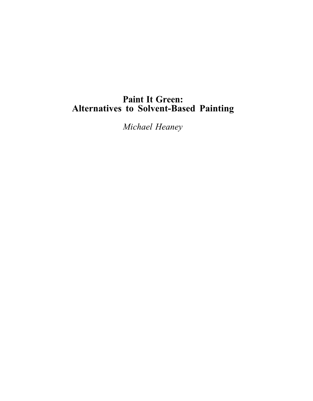 Alternatives to Solvent-Based Painting