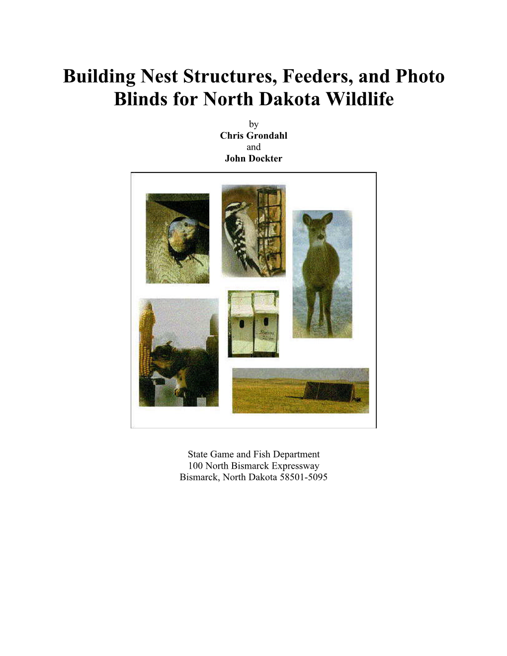 Building Nest Structures, Feeders and Photo Blinds for North Dakota Wildlife