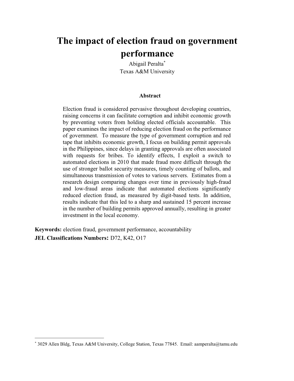 The Impact of Election Fraud on Government Performance Abigail Peralta* Texas A&M University