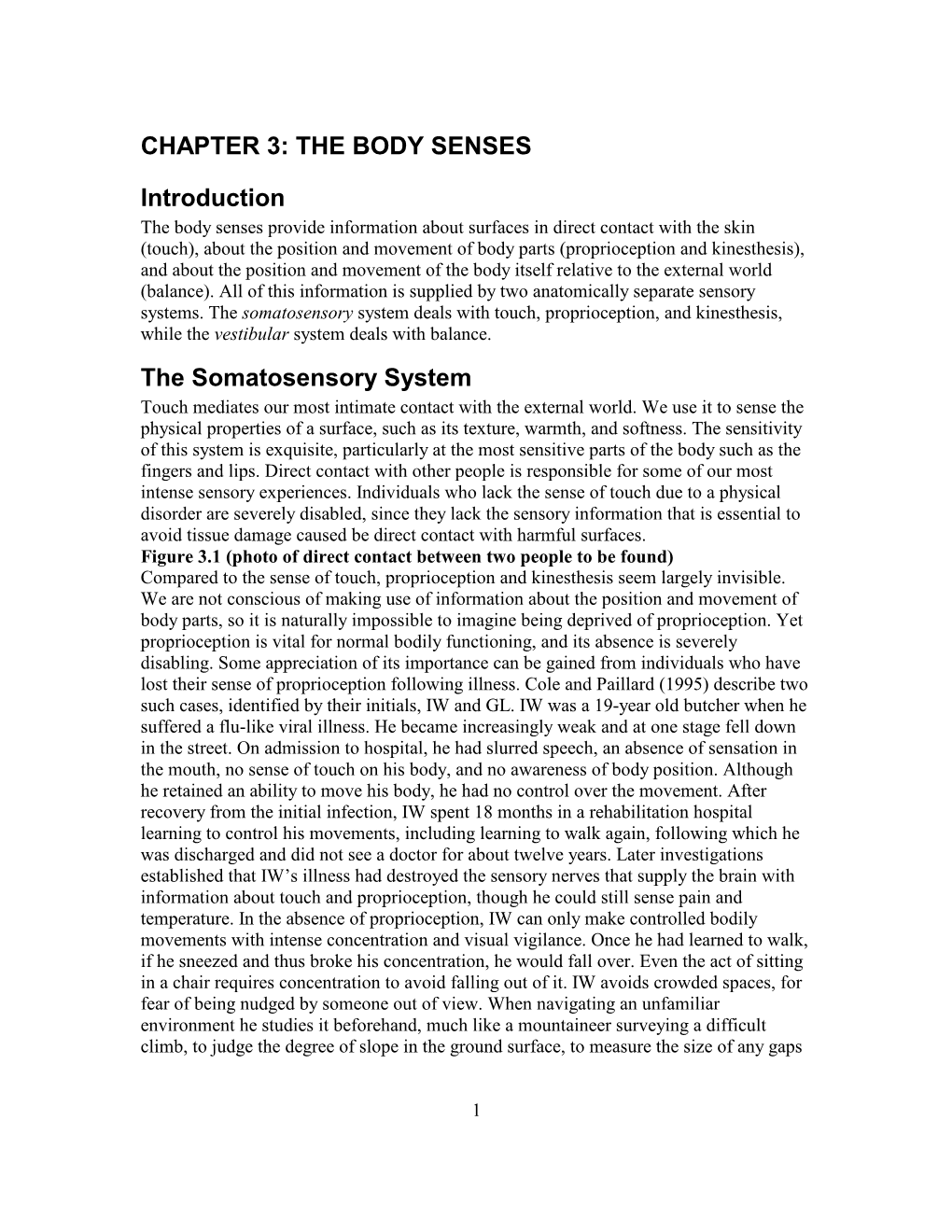 CHAPTER 3: the BODY SENSES Introduction the Somatosensory System