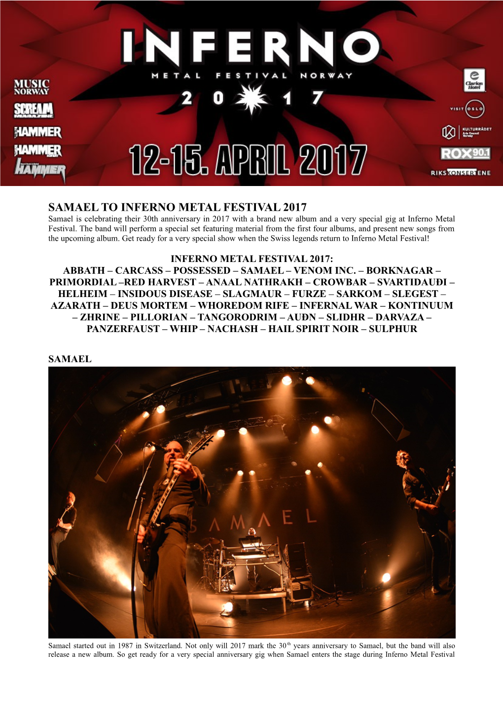 SAMAEL to INFERNO METAL FESTIVAL 2017 Samael Is Celebrating Their 30Th Anniversary in 2017 with a Brand New Album and a Very Special Gig at Inferno Metal Festival