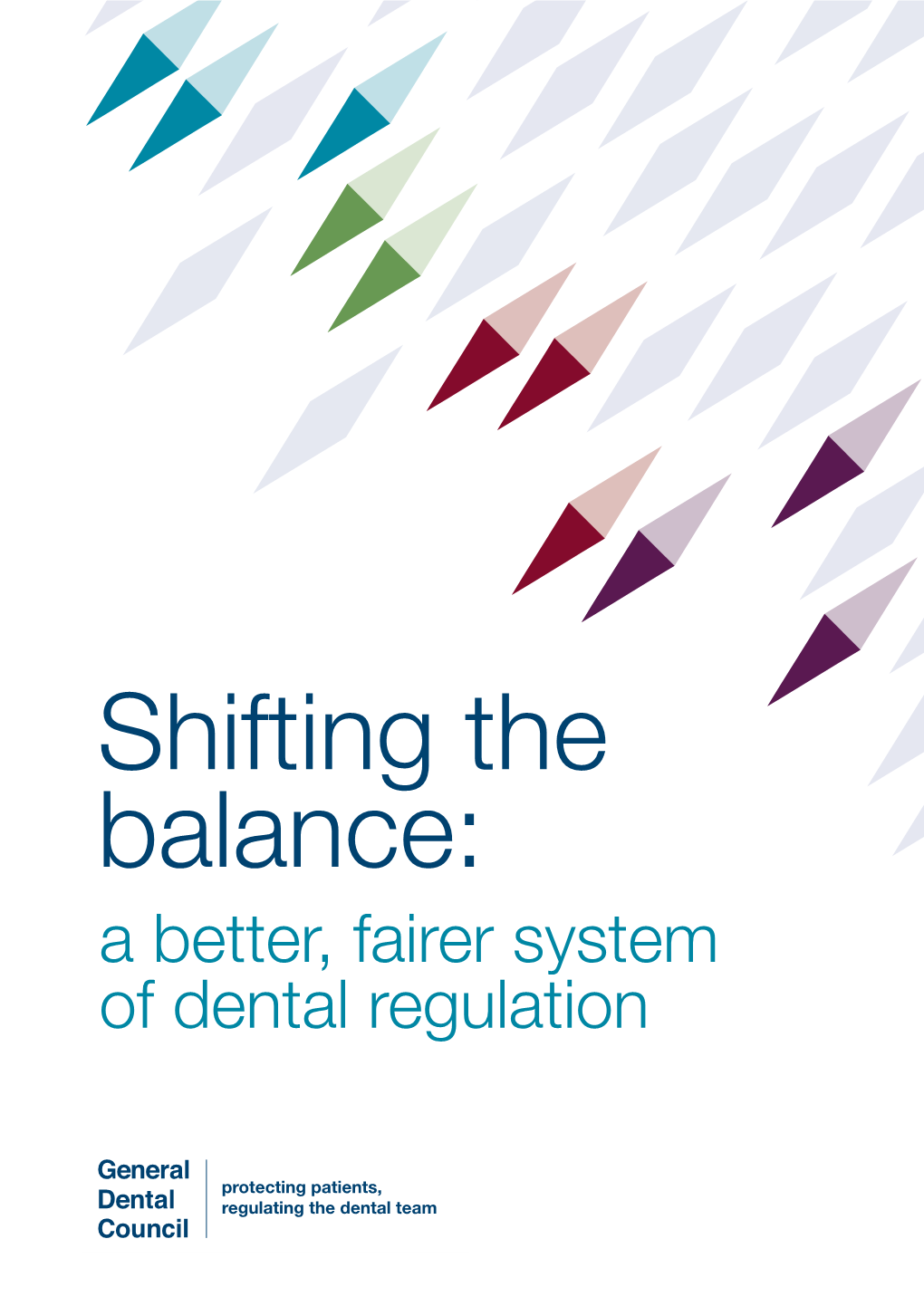 A Better, Fairer System of Dental Regulation 2