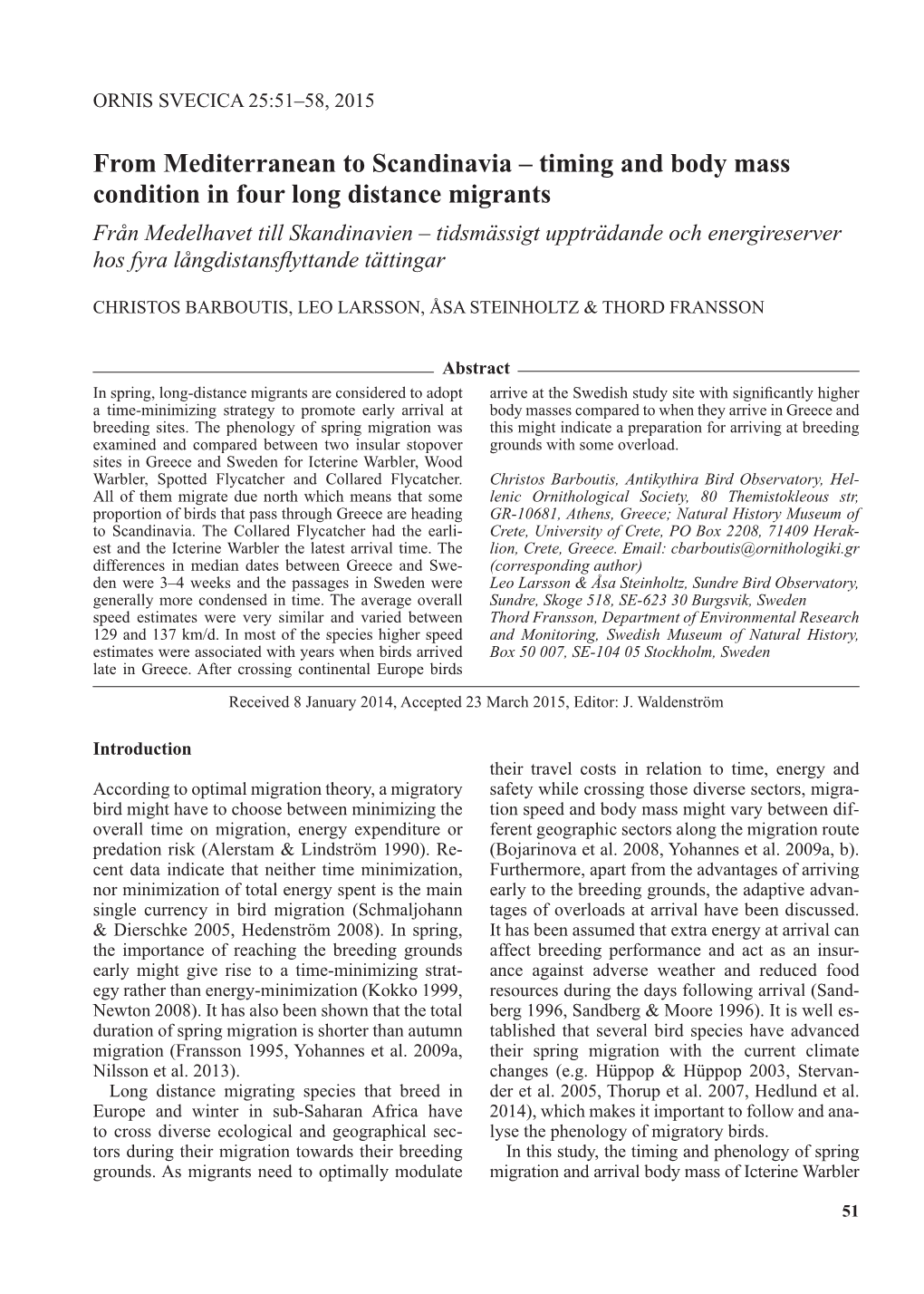 From Mediterranean to Scandinavia – Timing and Body Mass Condition In