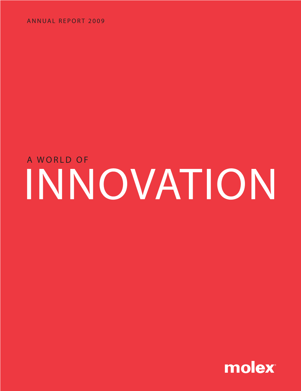 A World of Innovation Financial Highlights