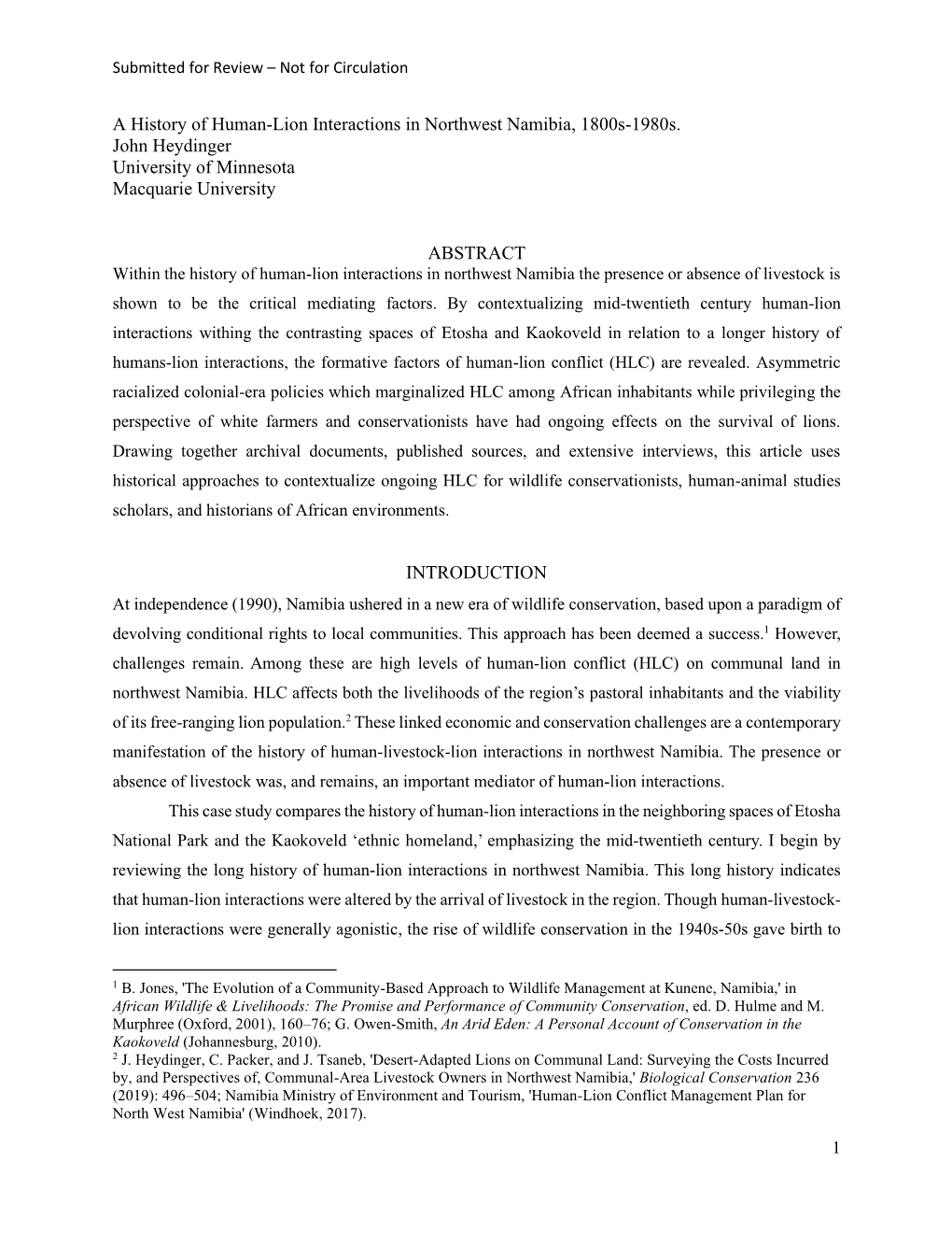 A History of Human-Lion Interactions in Northwest Namibia, 1800S-1980S. John Heydinger University of Minnesota Macquarie University