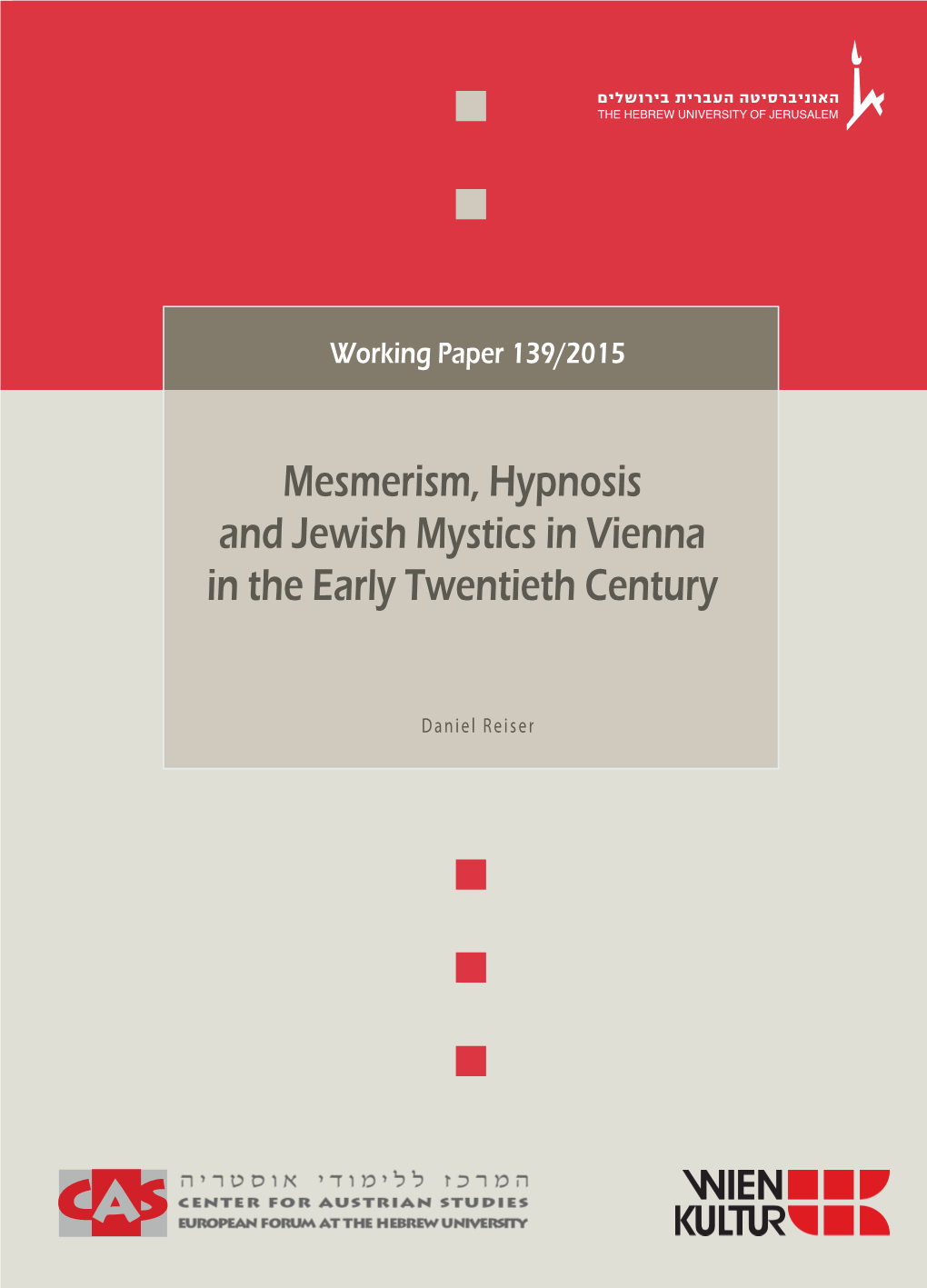 Mesmerism, Hypnosis and Jewish Mystics in Vienna in the Early Twentieth Century