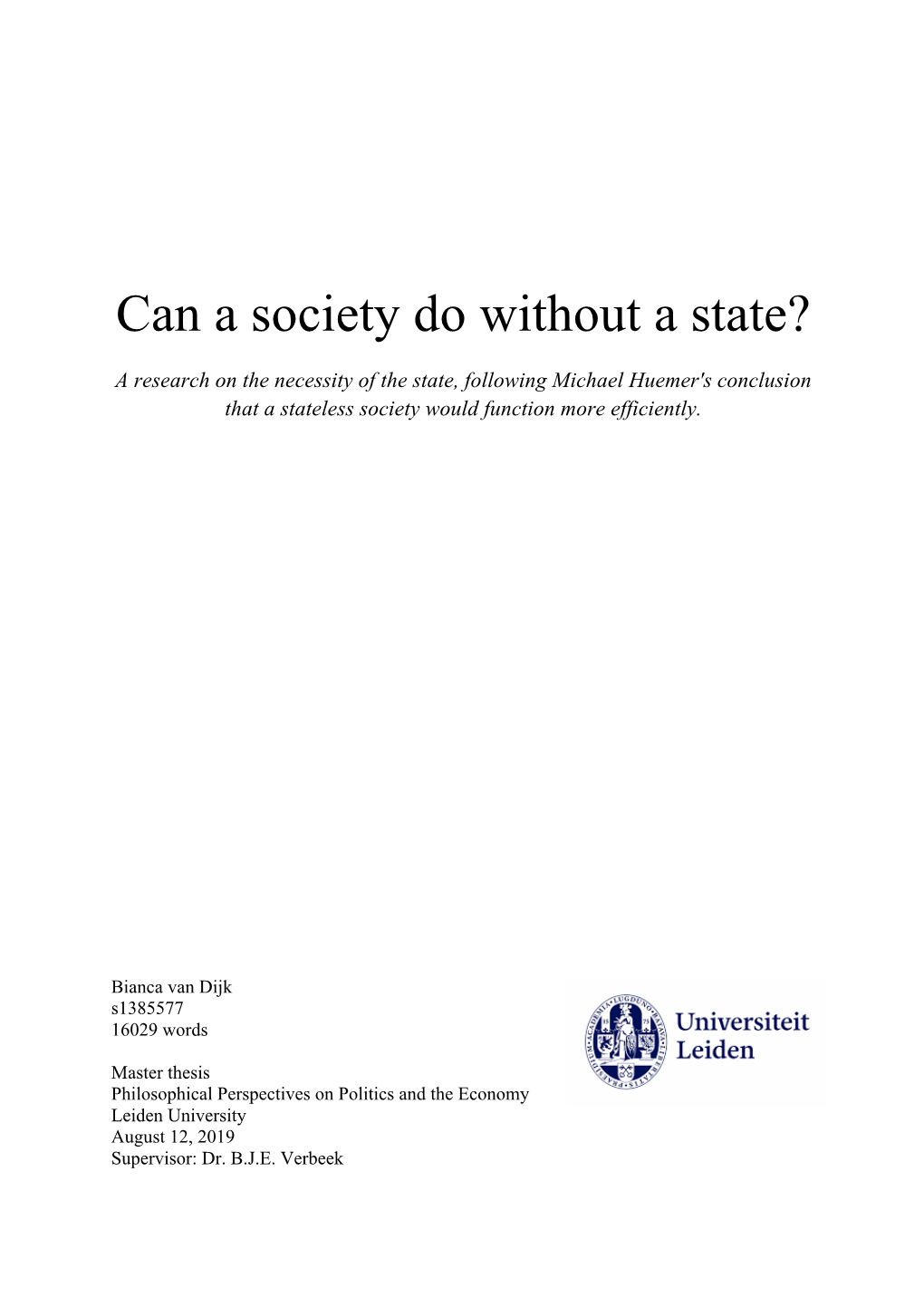 Can a Society Do Without a State?