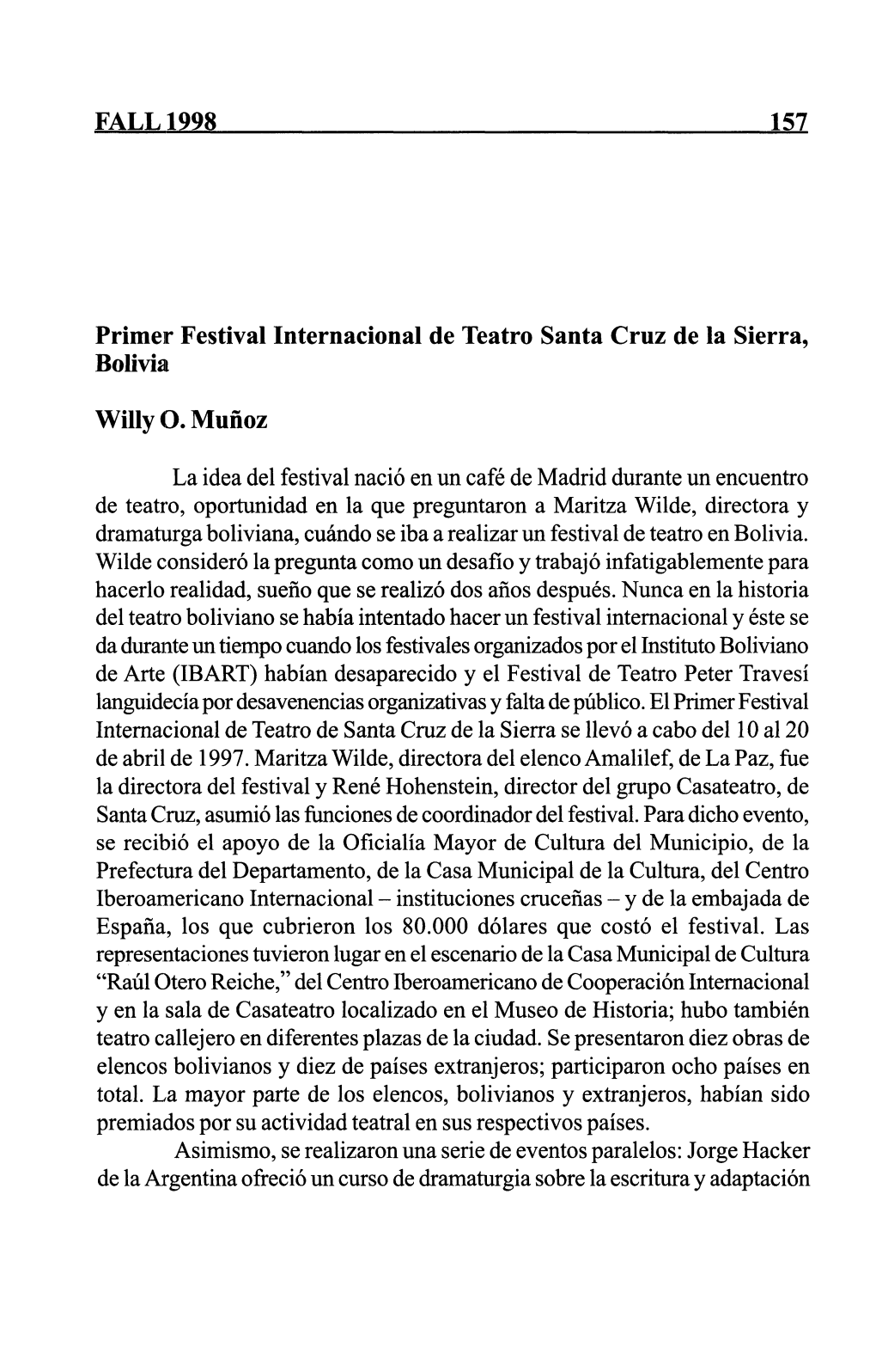 FALL 1998 157 Primer Festival Internacional De Teatro Santa Cruz