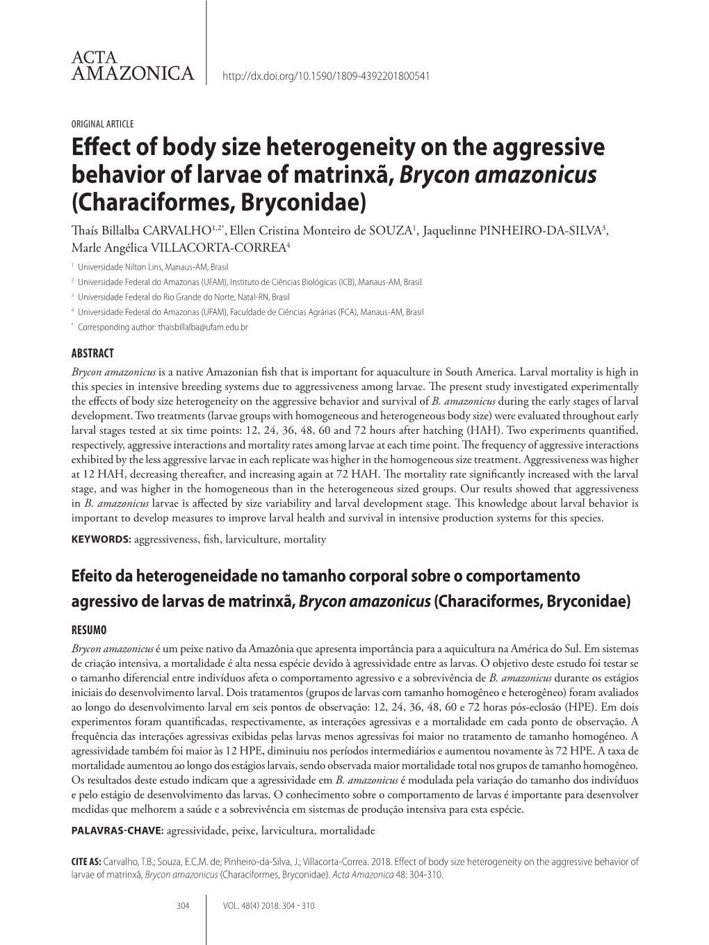 Effect of Body Size Heterogeneity on the Aggressive Behavior of Larvae Of