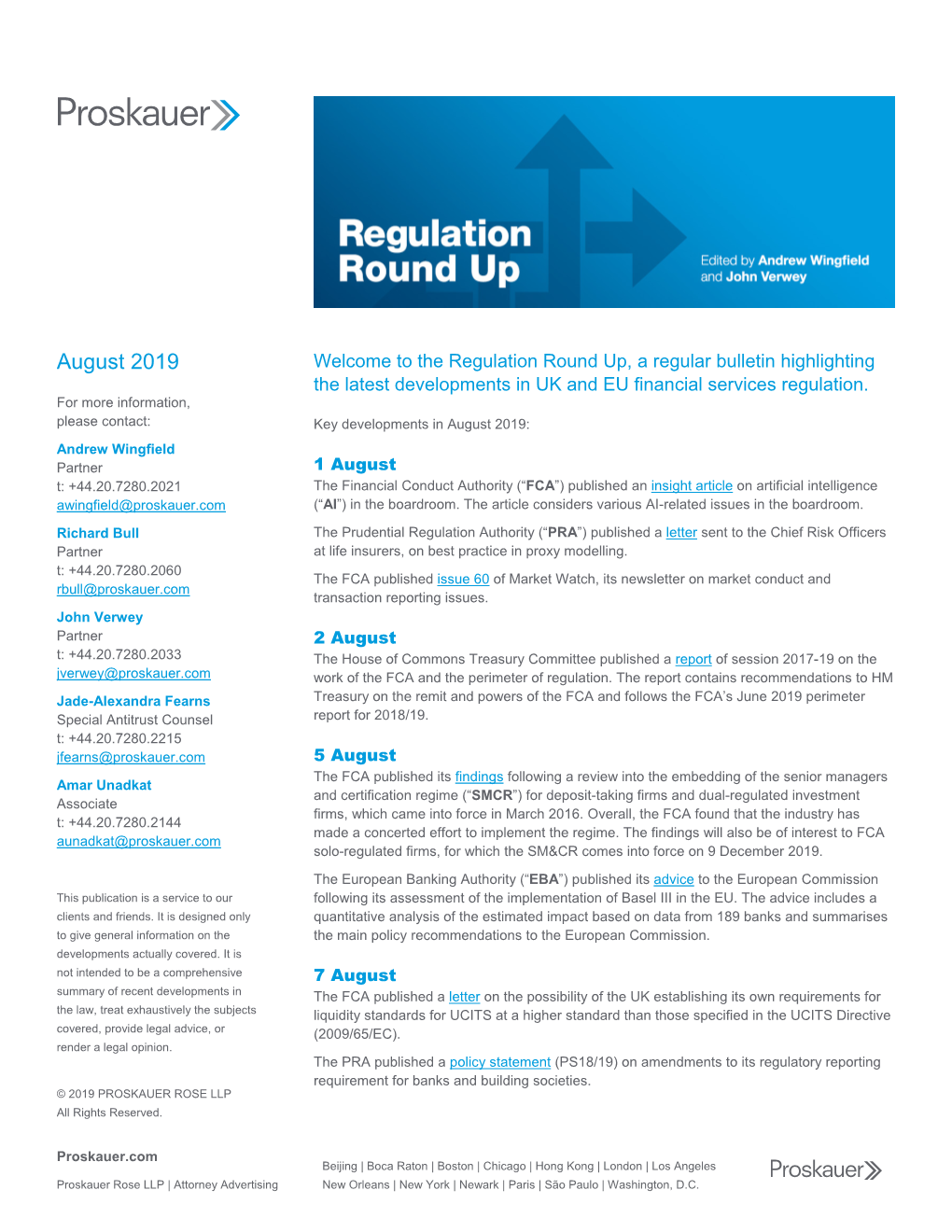 August 2019 Welcome to the Regulation Round Up, a Regular Bulletin Highlighting the Latest Developments in UK and EU Financial Services Regulation