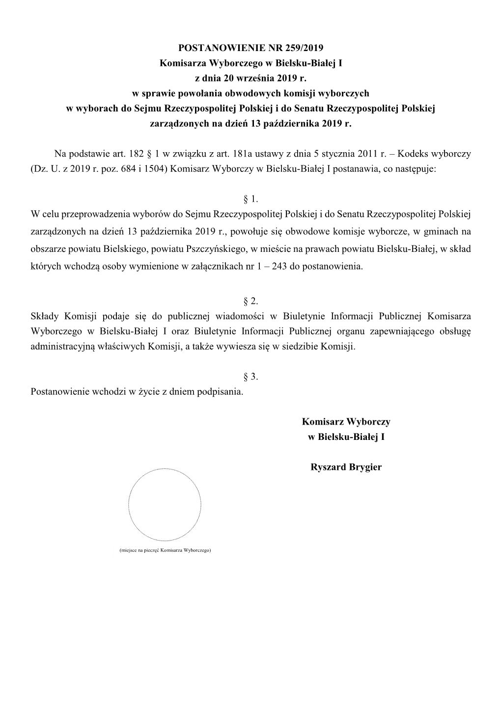 POSTANOWIENIE NR 259/2019 Komisarza Wyborczego W Bielsku-Białej I Z Dnia 20 Września 2019 R