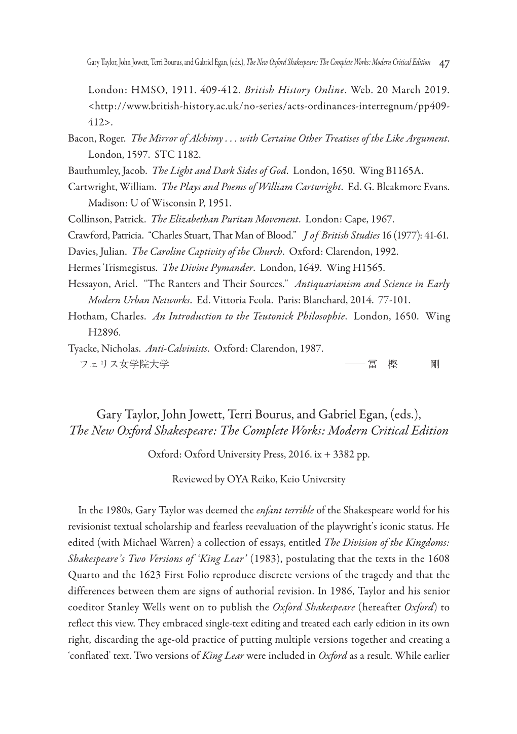 Gary Taylor, John Jowett, Terri Bourus, and Gabriel Egan, (Eds.), the New Oxford Shakespeare: the Complete Works: Modern Critical Edition 47