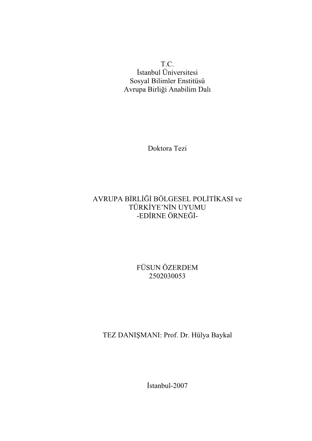 T.C. İstanbul Üniversitesi Sosyal Bilimler Enstitüsü Avrupa Birliği Anabilim Dalı