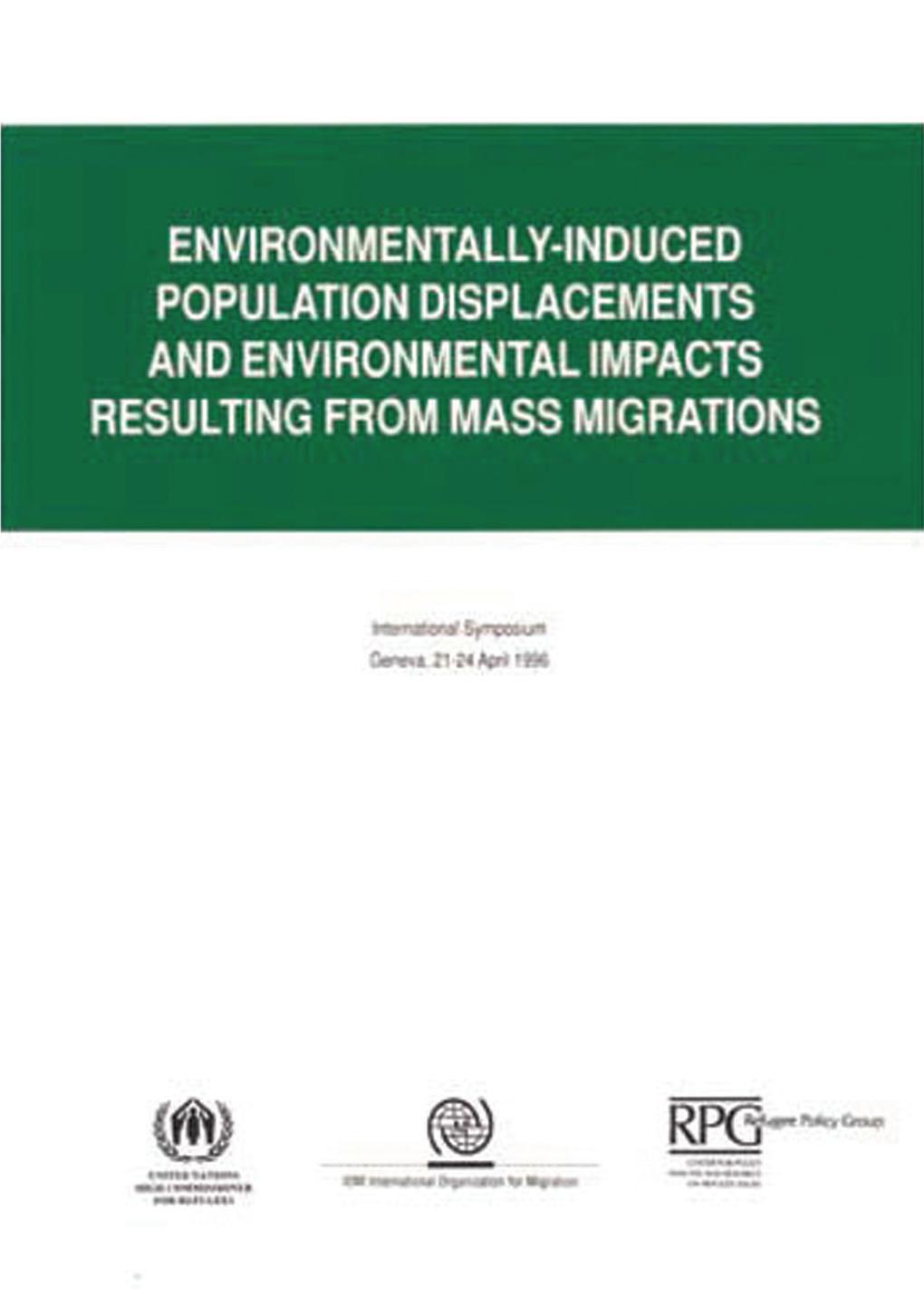 Environmentally-Induced Population Displacements and Environmental Impacts Resulting from Mass Migrations
