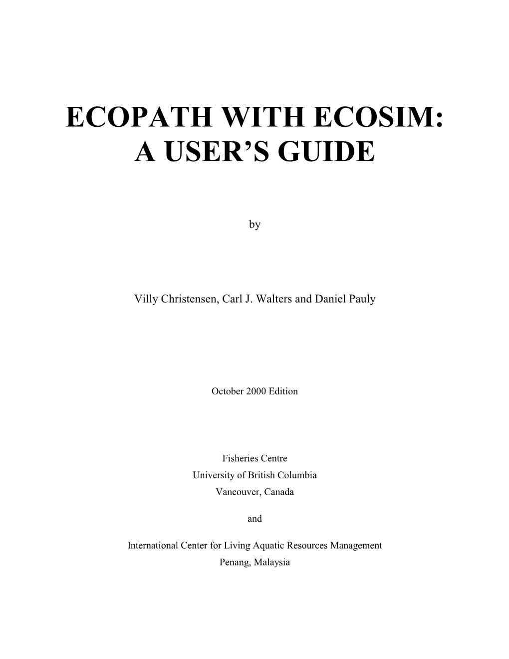 Ecopath with Ecosim: a User's Guide