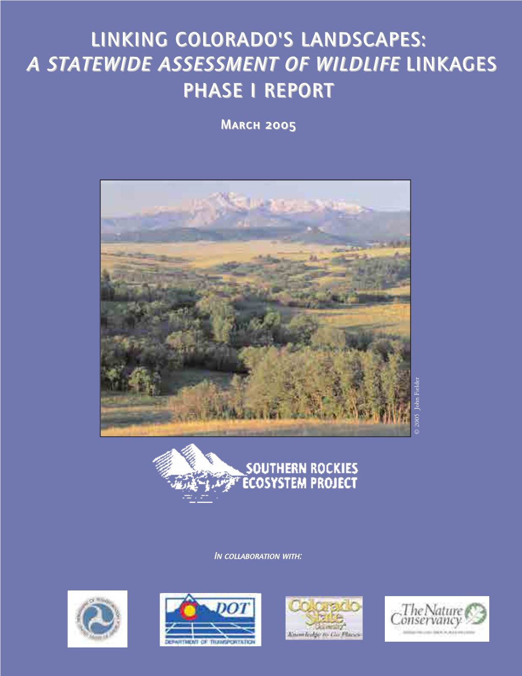 A Statewide Assessment of Wildlife Linkages Phase I Report