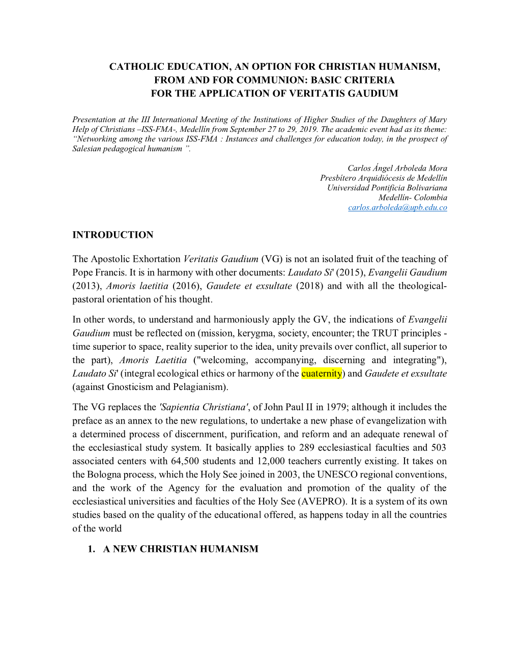 Catholic Education, an Option for Christian Humanism, from and for Communion: Basic Criteria for the Application of Veritatis Gaudium