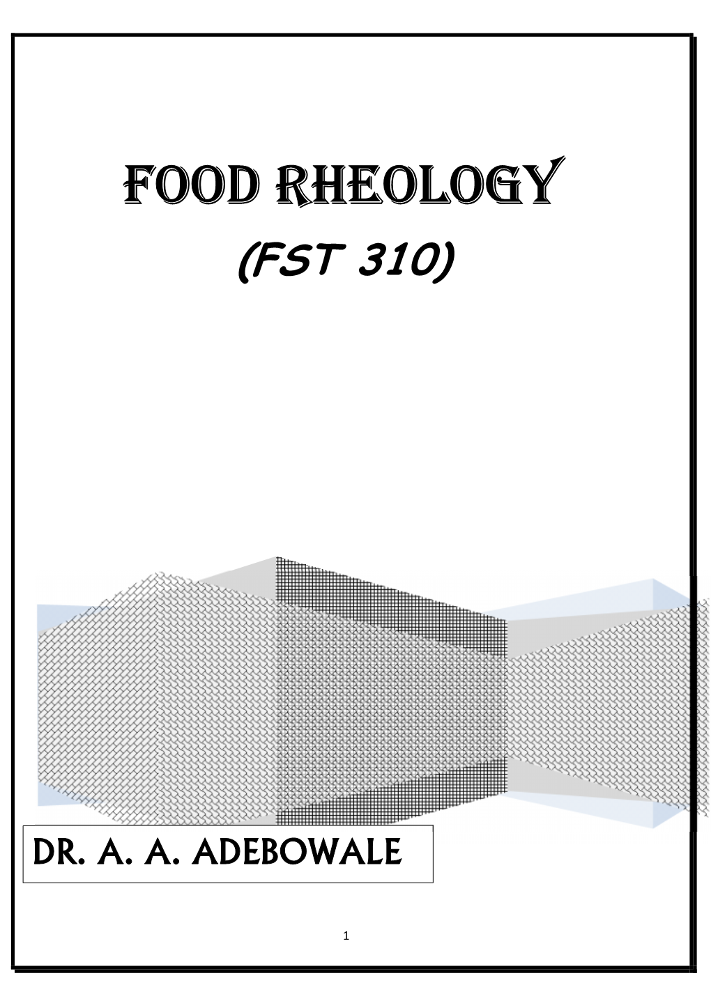 Food Rheology (Fst 310)