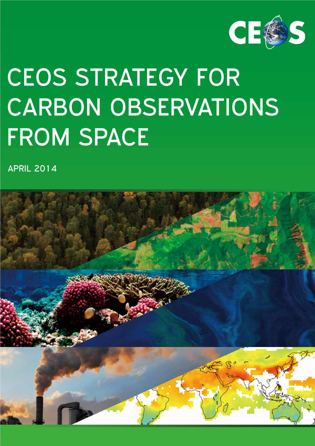 CEOS Strategy for Carbon Observations from Space