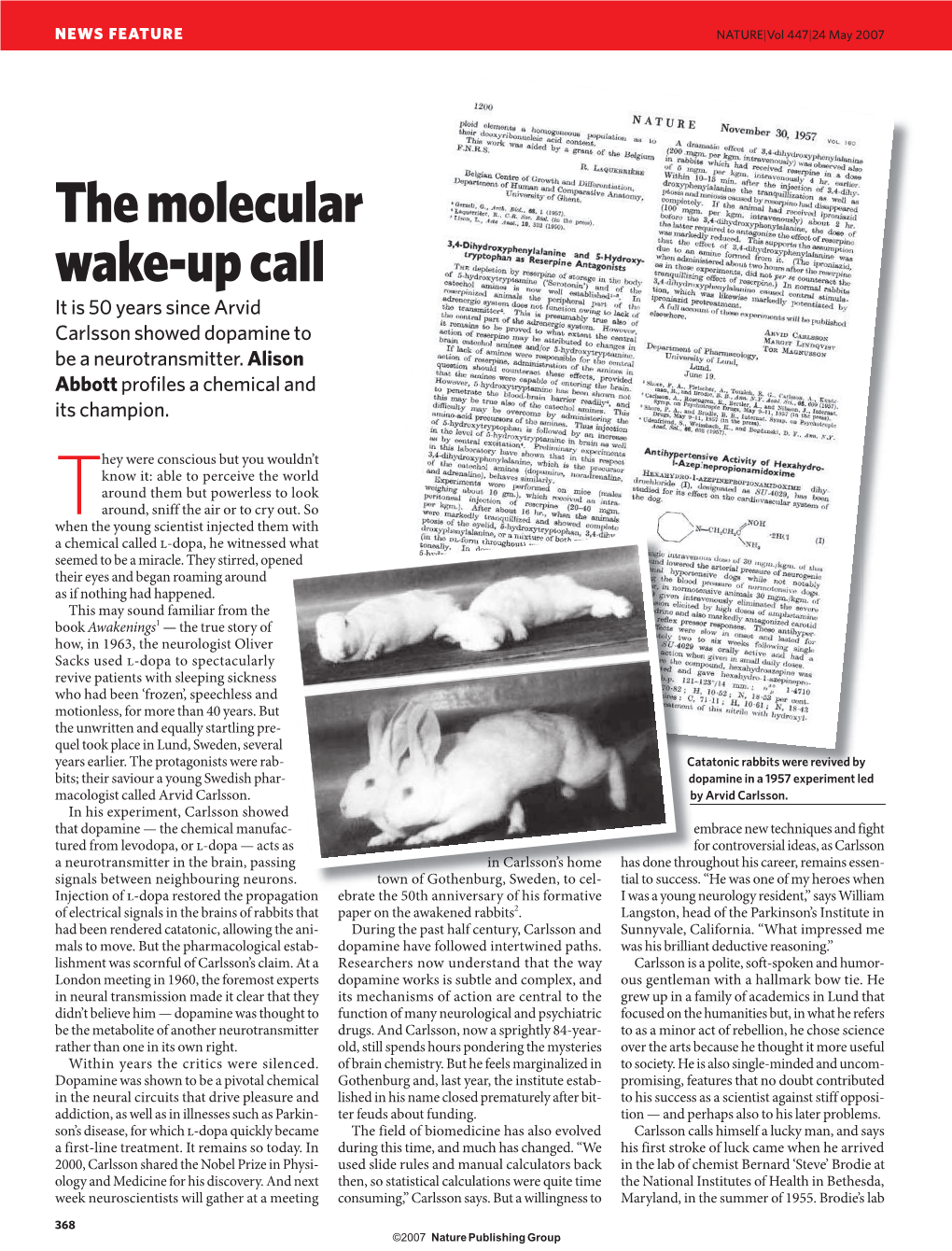 The Molecular Wake-Up Call It Is 50 Years Since Arvid Carlsson Showed Dopamine to Be a Neurotransmitter