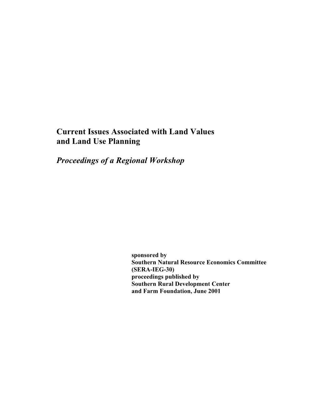 Current Issues Associated with Land Values and Land Use Planning