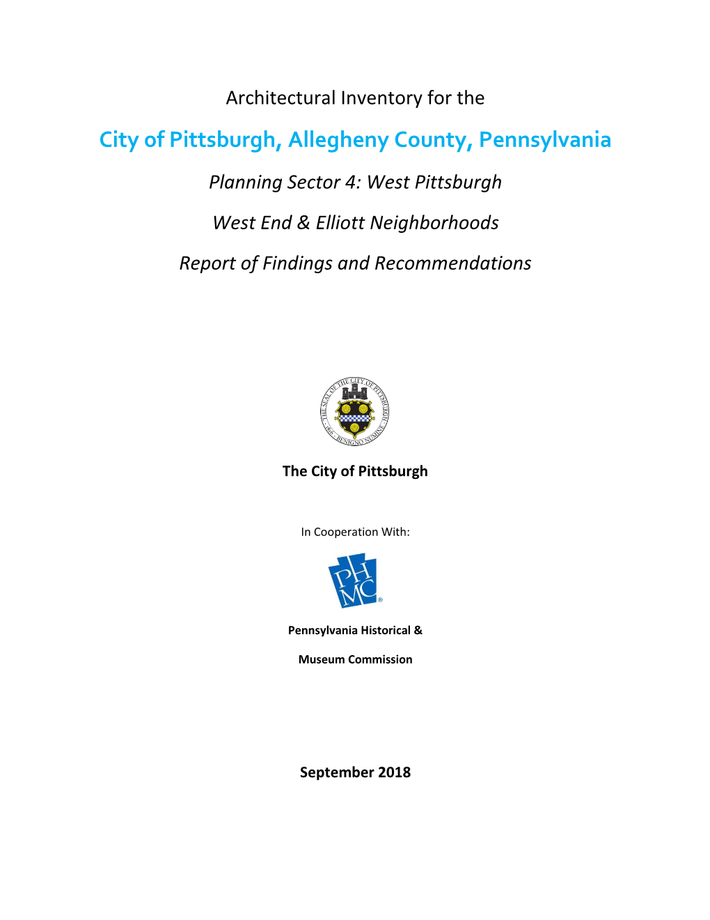 City of Pittsburgh, Allegheny County, Pennsylvania Planning Sector 4: West Pittsburgh West End & Elliott Neighborhoods Report of Findings and Recommendations
