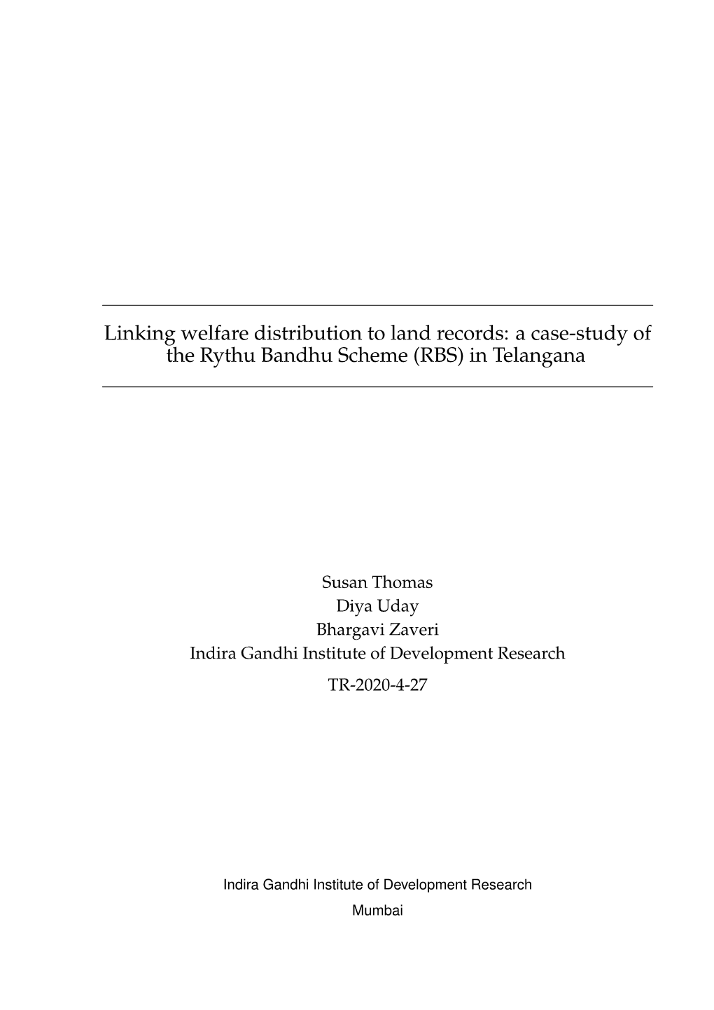 A Case-Study of the Rythu Bandhu Scheme (RBS) in Telangana