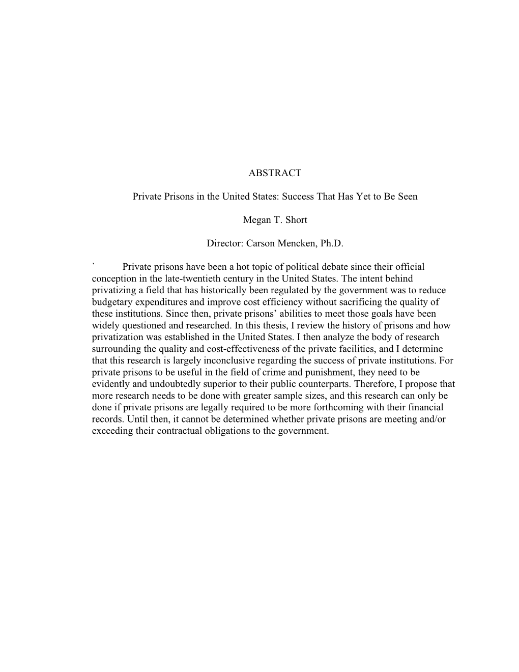 ABSTRACT Private Prisons in the United States: Success That Has