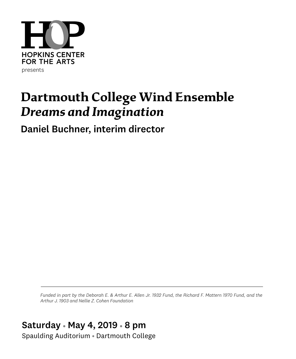 Dartmouth College Wind Ensemble Dreams and Imagination Daniel Buchner, Interim Director