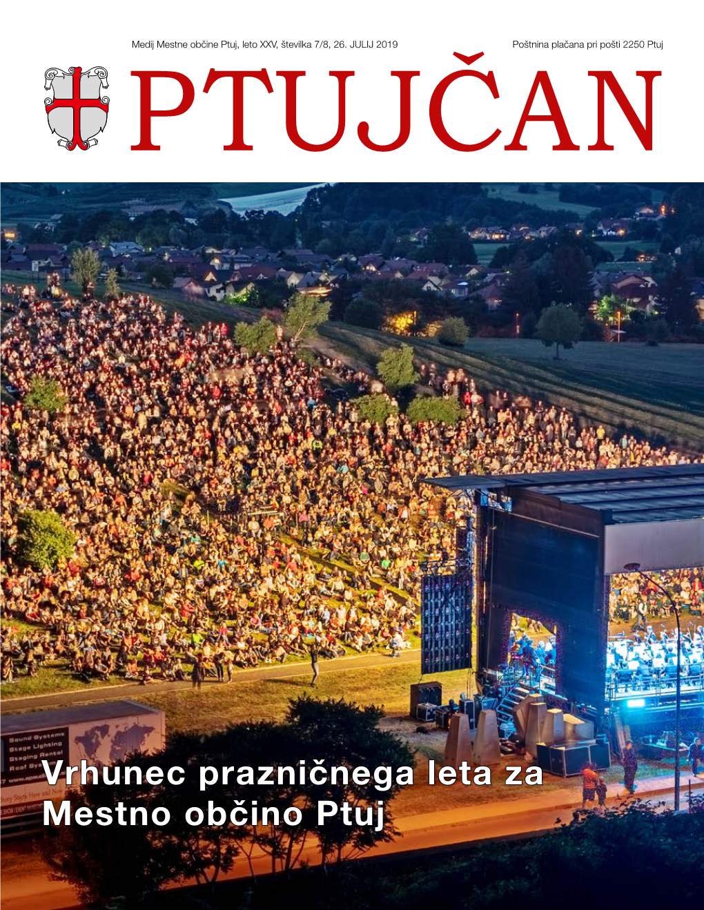 Vrhunec Prazničnega Leta Za Mestno Občino Ptuj PROGRAM PRIREDITEV OB PRAZNIKU MESTNE OBČINE PTUJ 2019 in 1950-LETNICI PRVE PISNE OMEMBE PTUJA