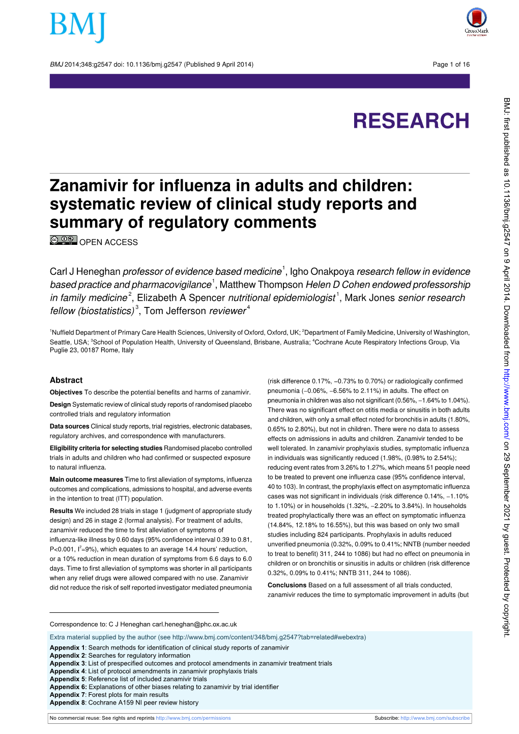 Zanamivir for Influenza in Adults and Children: Systematic Review of Clinical Study Reports and Summary of Regulatory Comments OPEN ACCESS