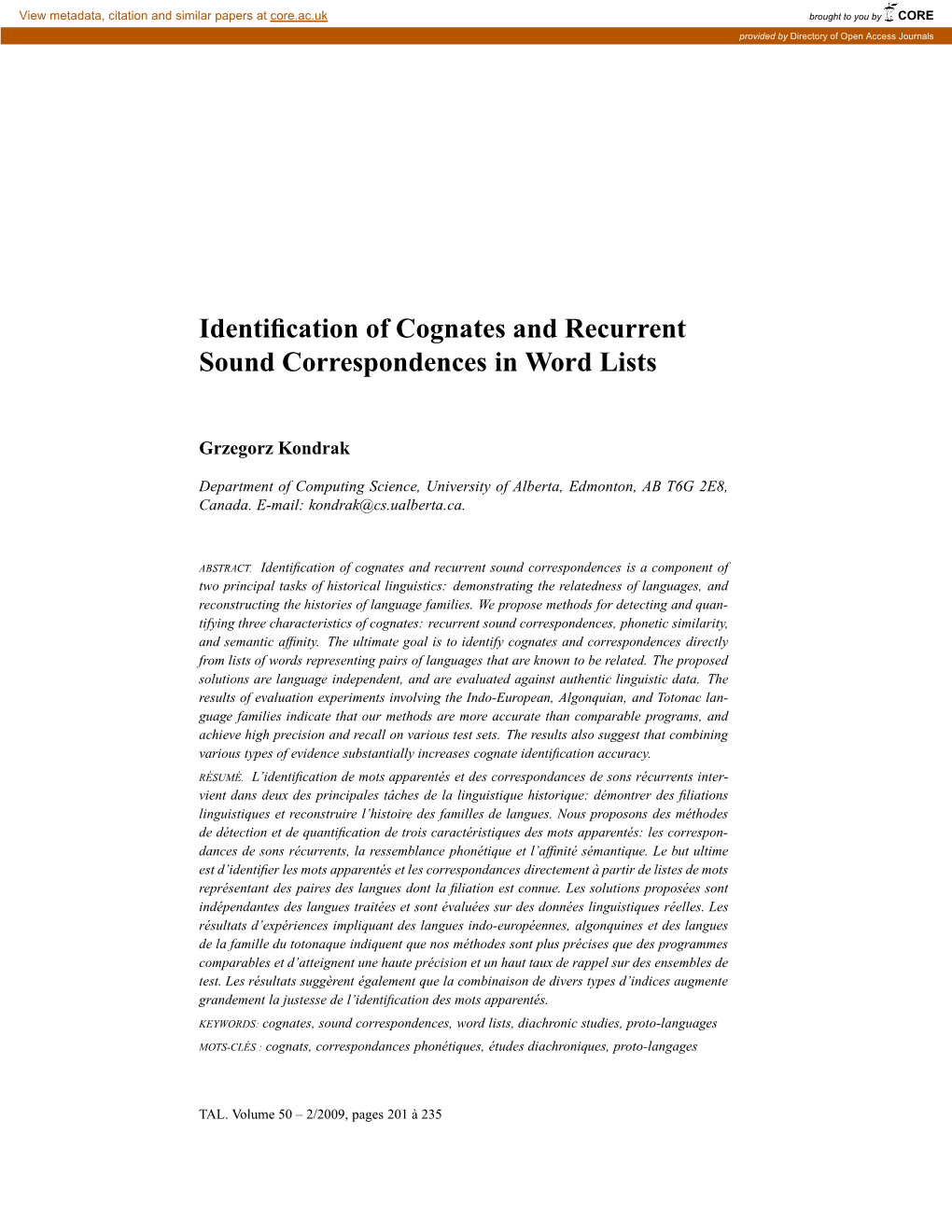 Identification of Cognates and Recurrent Sound Correspondences