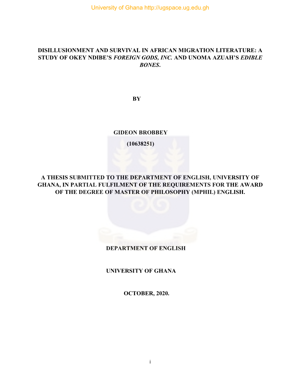 Disillusionment and Survival in African Migration Literature: a Study of Okey Ndibe’S Foreign Gods, Inc