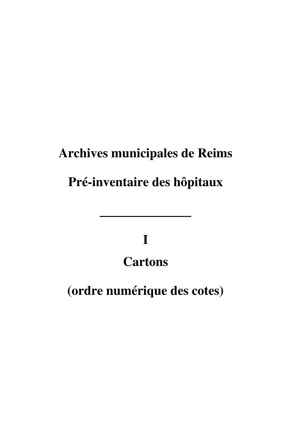 Archives Municipales De Reims Pré-Inventaire Des Hôpitaux I