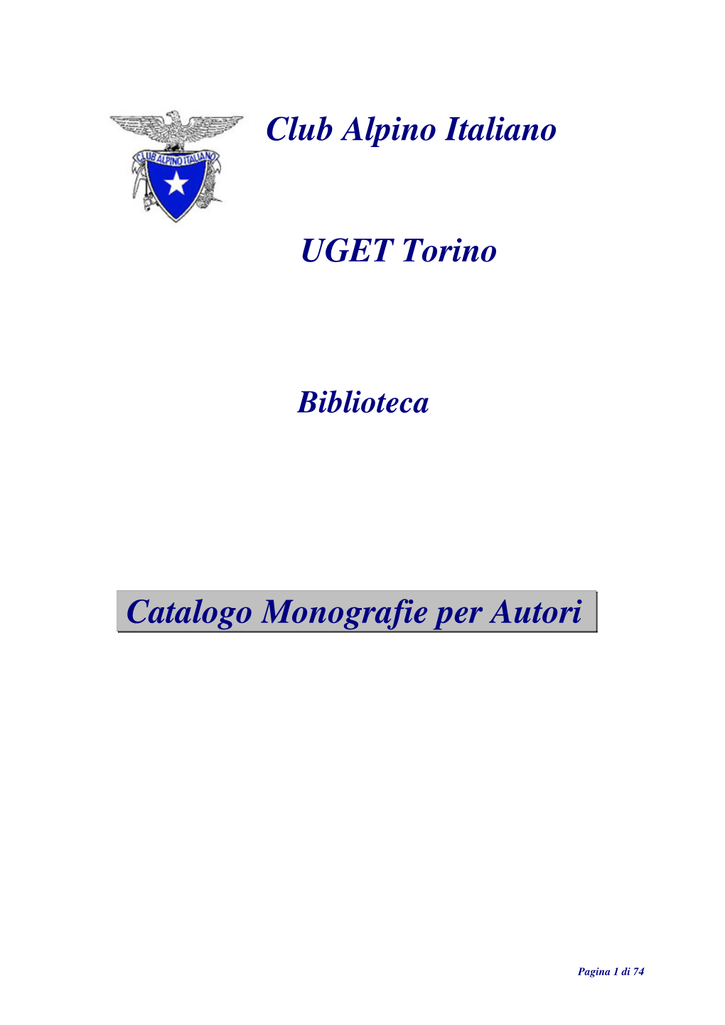 Club Alpino Italiano Catalogo Monografie Per Autori UGET Torino