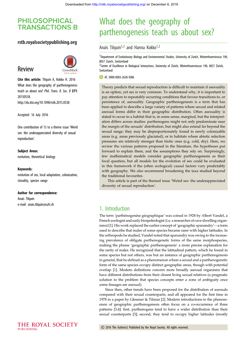 What Does the Geography of Parthenogenesis Teach Us About Sex? Rstb.Royalsocietypublishing.Org Anaı¨S Tilquin1,2 and Hanna Kokko1,2