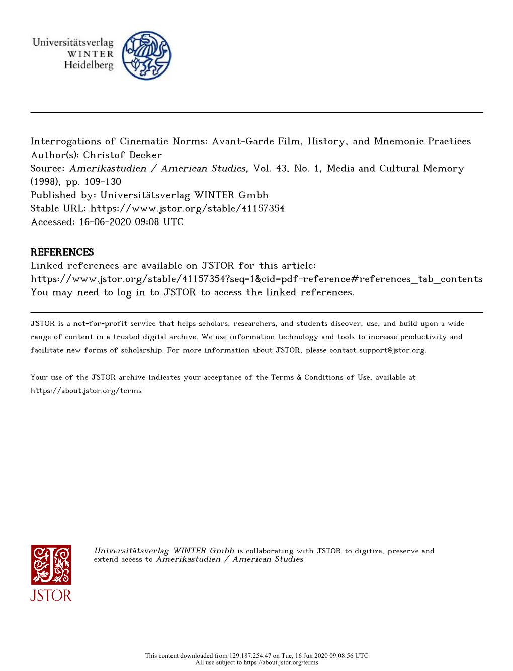 Interrogations of Cinematic Norms: Avant-Garde Film, History, and Mnemonic Practices Author(S): Christof Decker Source: Amerikastudien / American Studies, Vol