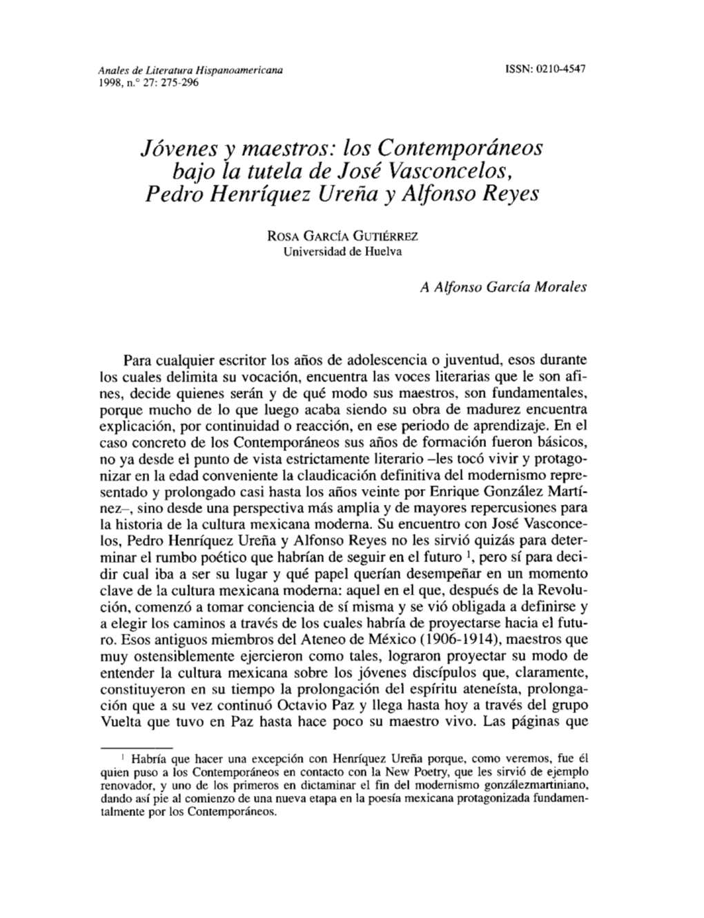 Los Contemporáneos Bajo La Tutela De José Vasconcelos, Pedro Henríquez Ureña Y Alfonso Reyes