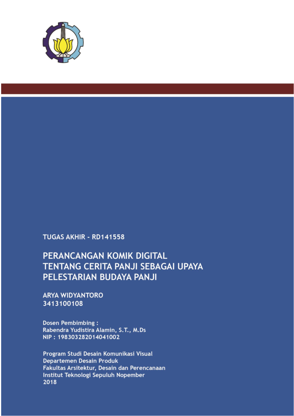 Perancangan Komik Digital Tentang Cerita Panji Sebagai Upaya Pelestarian Budaya Panji Oleh: Arya Widyantoro – 3413100108