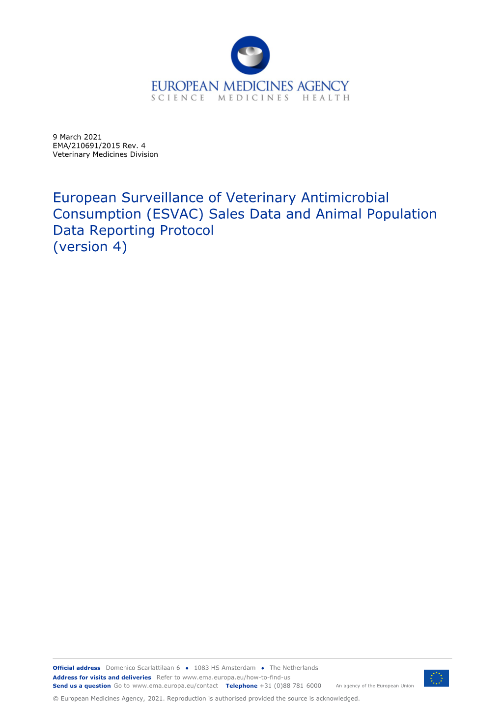European Surveillance of Veterinary Antimicrobial Consumption (ESVAC) Sales Data and Animal Population Data Reporting Protocol (Version 4)