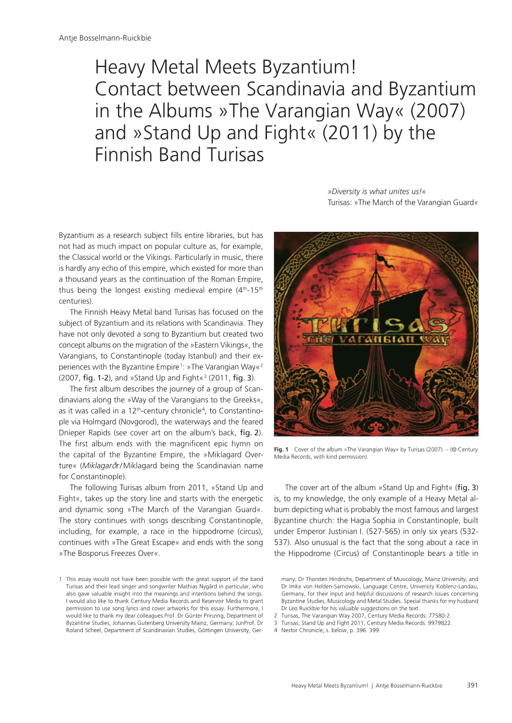 Contact Between Scandinavia and Byzantium in the Albums »The Varangian Way« (2007) and »Stand up and Fight« (2011) by the Finnish Band Turisas